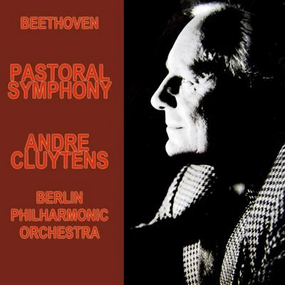 Beethoven: Pastoral Symphony 專輯 Berlin Philharmonic Orchestra