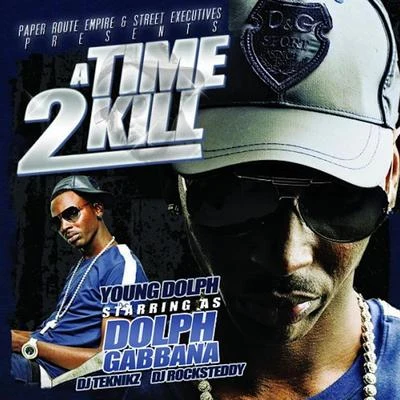 Young Dolph A Time 2 Kill