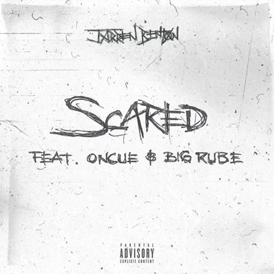 Scared (feat. OnCue & Big Rube) - Single 專輯 Elz Jenkins/Jarren Benton