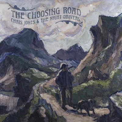 The Choosing Road 專輯 Chris Jones