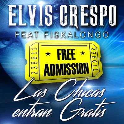 Las Chicas Entran Gratis 專輯 Elvis Crespo/Grupo Mania