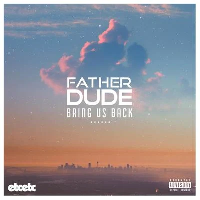 Bring Us Back 專輯 Father Dude/GRMM