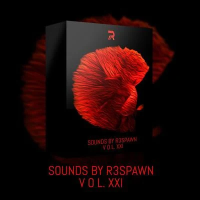 Sounds by R3SPAWN Vol. 21 专辑 R3SPAWN