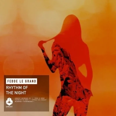 Rhythm Of The Night 專輯 Fedde Le Grand