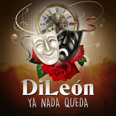 Ya Nada Queda 專輯 La Mania/DiLeón