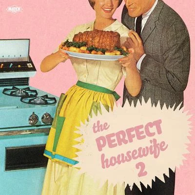 The Perfect Housewife 2 专辑 Anders Gunnar Kampe/Henrik Lars Wikstrom/Anders Johan Greger Lewen