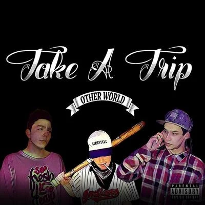 Take a Trip 专辑 Bymonkid/Em3ge/Franky Style