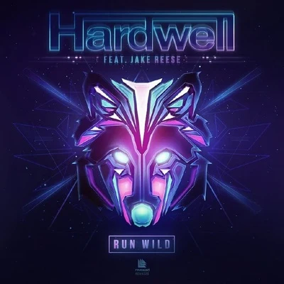 Run Wild 專輯 Hardwell/Martin Garrix/DVBBS/Sam Smith/Deorro