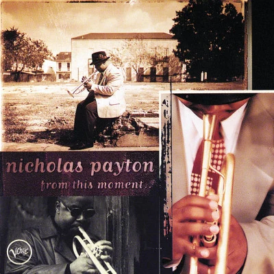 From This Moment 专辑 Nicholas Payton