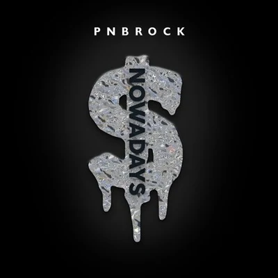 Nowadays 專輯 PnB Rock