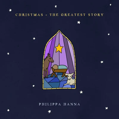 Christmas - The Greatest Story 專輯 Philippa Hanna/Paul Baloche