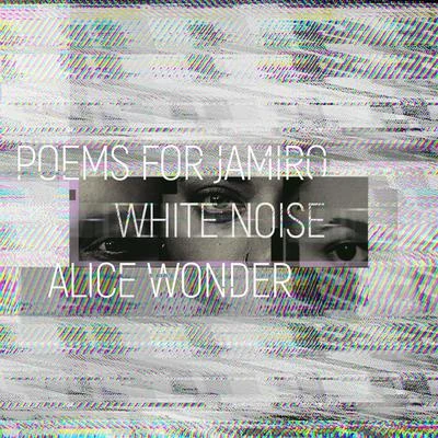 Alice Wonder White Noise