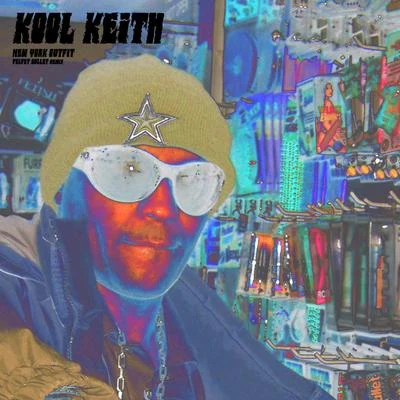 New York Outfit (Velvet Bullet Remix) 專輯 Kool Keith