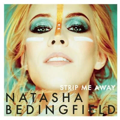 Strip Me Away 專輯 Natasha Bedingfield/Adam Levine/Javier Colon