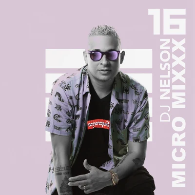 DJ Nelson Micro Mixx Vol. 16