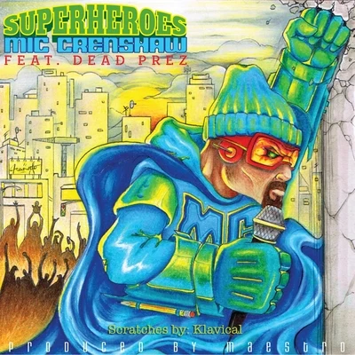 Dead Prez Superheroes (feat. Dead Prez)