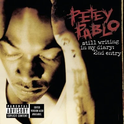 Still Writing In My Diary: 2nd Entry 專輯 Petey Pablo