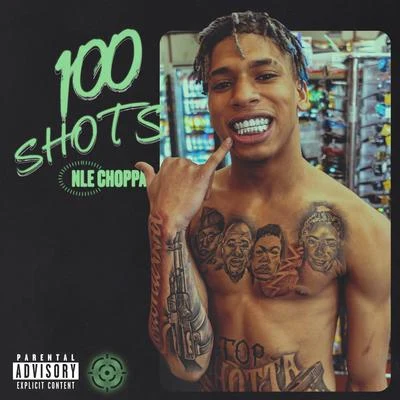 100 Shots 專輯 Sprado/NLE Choppa