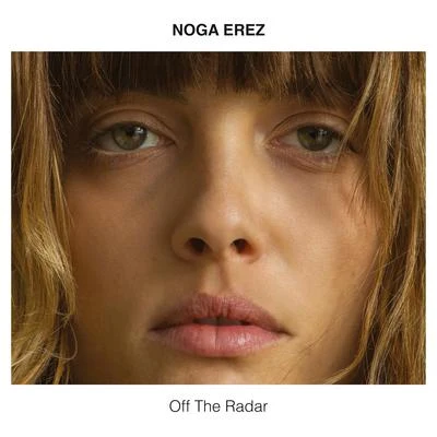 Off the Radar 專輯 Big T/Noga Erez/D Fine Us