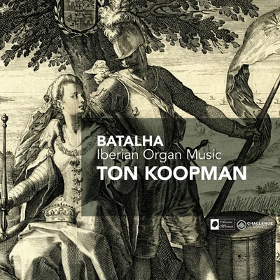 Batalha - Iberian Organ Music 专辑 Ton Koopman