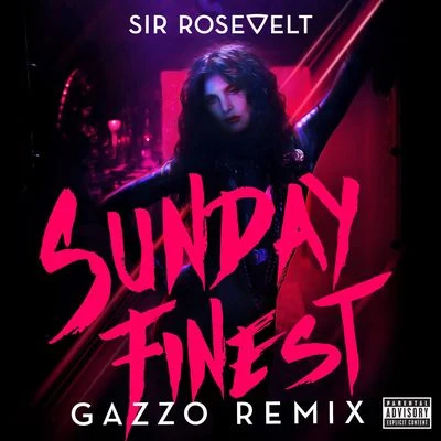 Sunday Finest (Gazzo Remix) 專輯 Zac Brown/Sir Rosevelt