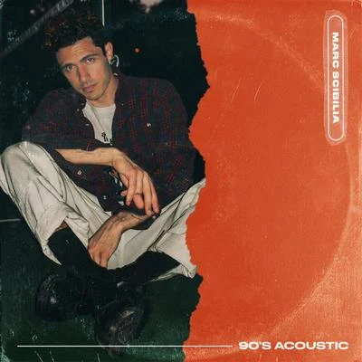 90s (Acoustic) 專輯 Marc Scibilia/Lennon Stella