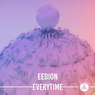 Everytime 专辑 Eedion