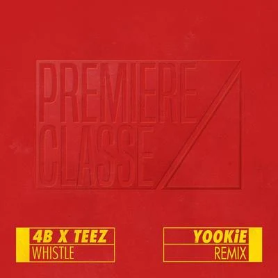 Whistle (YOOKiE Remix) 专辑 YOOKiE