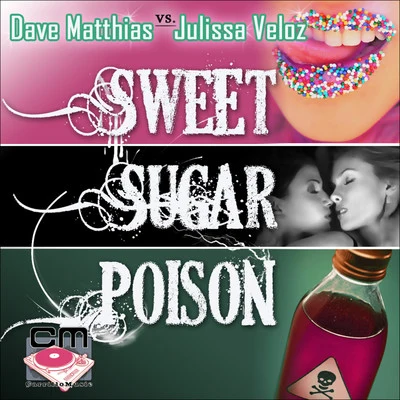 Sweet Sugar Poison 專輯 Julissa Veloz