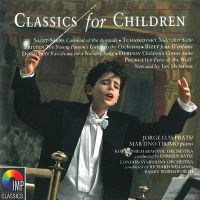 Classics for Children 专辑 Peter Lücker/Bohuslav Matoušek/Martinue-Philharmonie Zlin/Enrique Batiz/Orquestra Filarmonica de Mexico