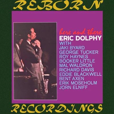 Here and There (HD Remastered) 专辑 Eric Dolphy Quintet/Eric Dolphy