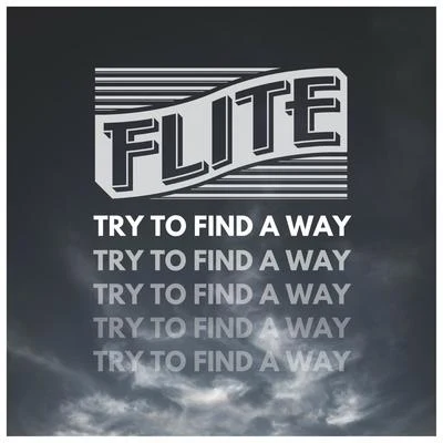 Try to Find a Way 專輯 Flite/Sekai/Azura/Danny Chen/Dreamlag