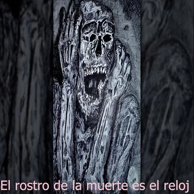 El rostro de la muerte es el reloj (Instrumental) 專輯 BDM México/Base De Rap