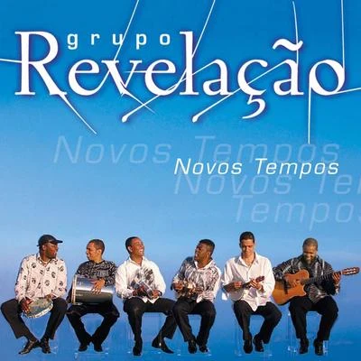 Novos Tempos 專輯 Grupo Fundo de Quintal/Grupo Revelação/Martinho Da Vila/Lenine/Diogo Nogueira