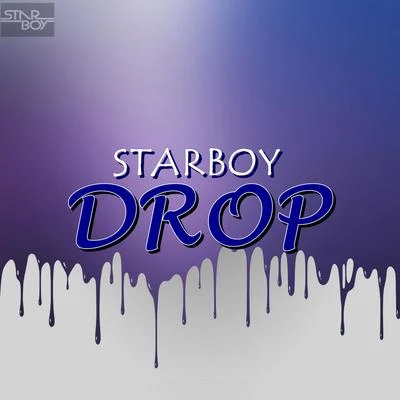 Drop 專輯 Starboy/Danny Ores/Drezlo