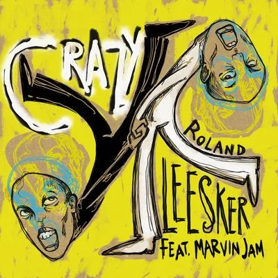 Roland Leesker Crazy