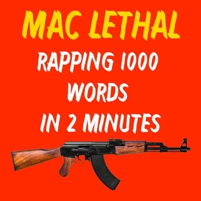 Rapping 1000 Words in 2 Minutes 专辑 Mac Lethal/King Blitz/Knox Hill/Dkrapartist/Mass of Man