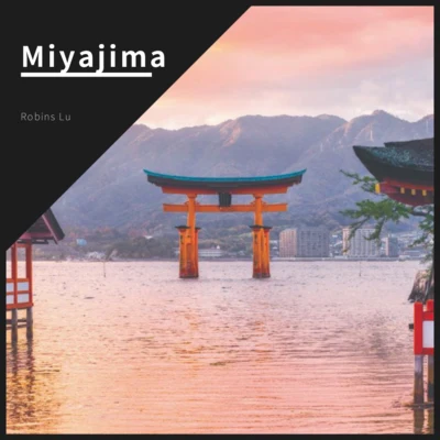 Miyajima 專輯 Robins Lu