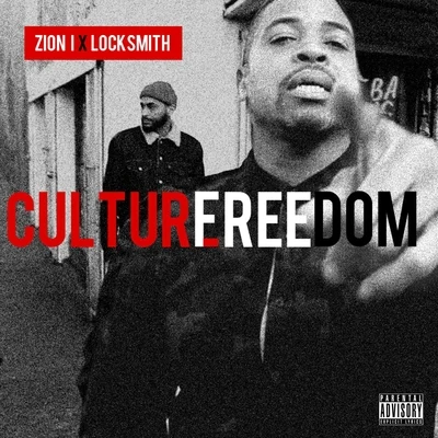 Zion IThe GrouchEsthero Culture Freedom (feat. Locksmith) - Single