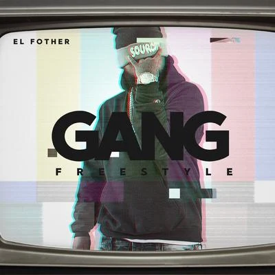 Gang Freestyle 專輯 El Fother