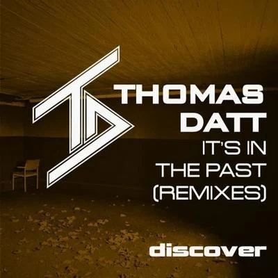 Its in the Past (Remixes) 專輯 Thomas Datt/Magnus