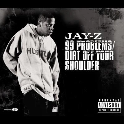 99 ProblemsDirt Off Your Shoulder 专辑 JAY-Z