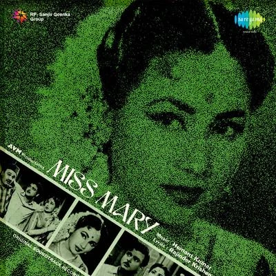 Miss Mary (Original Motion Picture Soundtrack) 專輯 Hemant Kumar/Mohammed Rafi/Lata Mangeshkar/Talat Mahmood/Suraiya