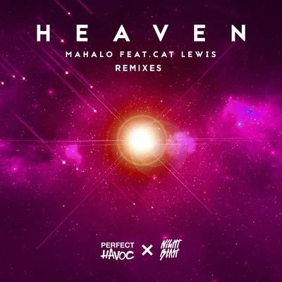 Heaven (Remixes) 专辑 Mahalo