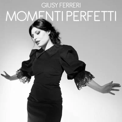 Momenti perfetti 專輯 Giusy Ferreri