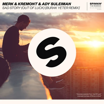 Sad Story (Out of Luck) [Burak Yeter Remix] 專輯 Merk & Kremont/Fedde Le Grand