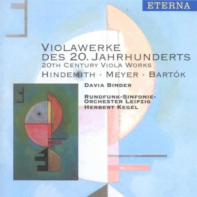 HINDEMITH, P.: TrauermusikMEYER, E.H.: PoemBARTOK, B.: Viola Concerto (Binder, Leipzig Radio Symphony, Kegel) [20th Century Viola Works] 专辑 MDR Leipzig Radio Chorus/Leipzig Radio Symphony Orchestra/Claude Debussy/Max Pommer