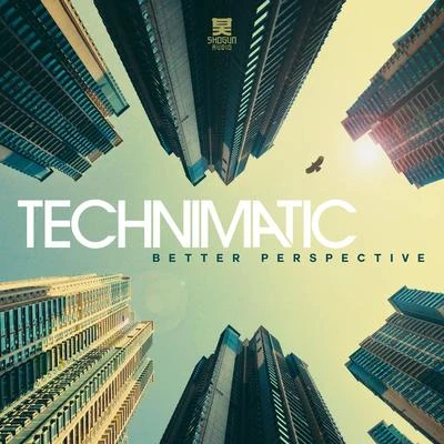 Better Perspective (Deluxe Edition) 專輯 Technimatic