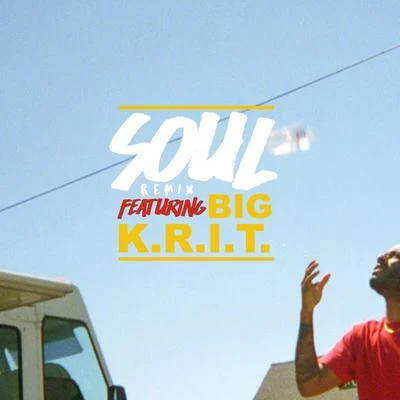 Soul (Remix) 專輯 Big K.R.I.T./Hermitude/Mataya/Young Tapz