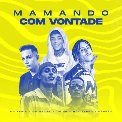 Mamando Com Vontade 专辑 DJ Raul/MCS Nenem e Magrão